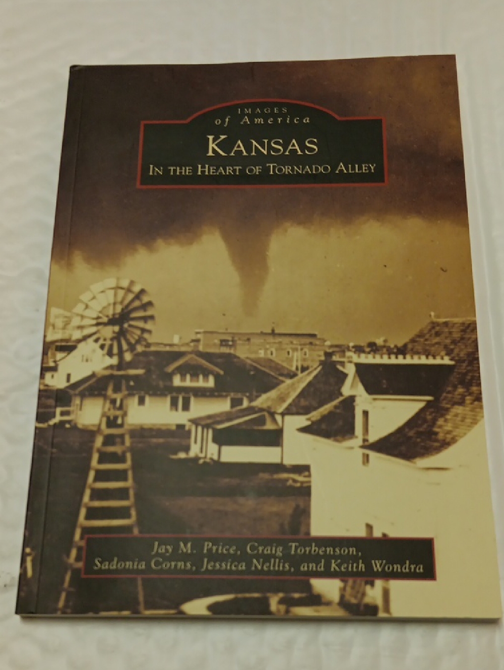 Kansas: In the Heart of Tornado Alley - Sepia Softcover Book